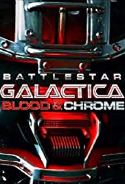 Battlestar Galactica: Blood & Chrome (2012) M4ufree