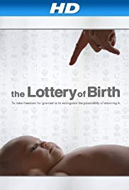 Creating Freedom: The Lottery of Birth (2013) M4ufree