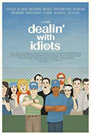 Dealin with Idiots (2013) M4ufree