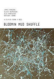 Bloomin Mud Shuffle (2015) M4ufree