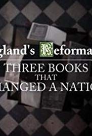 Englands Reformation: Three Books That Changed a Nation (2017) M4ufree