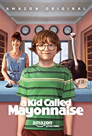 A Kid Called Mayonnaise (2017) M4ufree