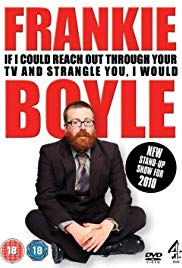 Frankie Boyle Live 2: If I Could Reach Out Through Your TV and Strangle You I Would (2010) M4ufree