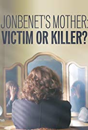 JonBenets Mother: Victim or Killer (2016) M4ufree