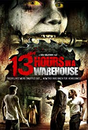 13 Hours in a Warehouse (2008) M4ufree