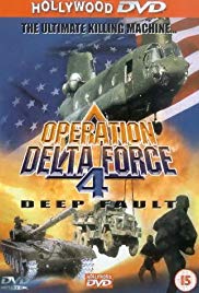 Operation Delta Force 4: Deep Fault (1999) M4ufree