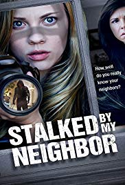 Stalked by My Neighbor (2015) M4ufree
