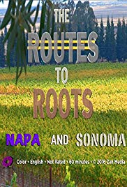 The Routes to Roots: Napa and Sonoma (2016) M4ufree