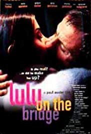 Lulu on the Bridge (1998) M4ufree