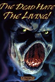 The Dead Hate the Living! (2000) M4ufree