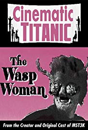 Cinematic Titanic: The Wasp Woman (2008) M4ufree