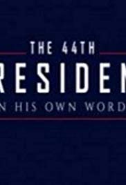 The 44th President: In His Own Words (2017) M4ufree