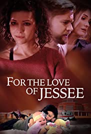 For the Love of Jessee (2018) M4ufree