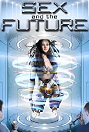 Sex and the Future (2020) M4ufree