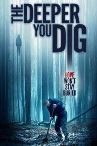 The Deeper You Dig (2019) M4ufree
