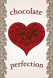 Chocolate Perfection (2015) M4ufree