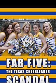 Fab Five: The Texas Cheerleader Scandal (2008) M4ufree