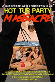 Hot Tub Party Massacre (2016) M4ufree