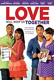 Love Will Keep Us Together (2013) M4ufree