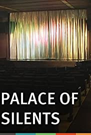 Palace of Silents (2010) M4ufree