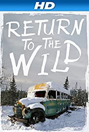 Return to the Wild: The Chris McCandless Story (2014) M4ufree