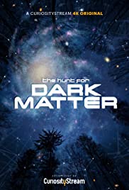 The Hunt for Dark Matter (2017) M4ufree