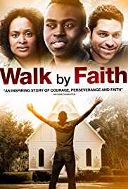 Walk by Faith (2014) M4ufree