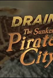 Drain the Sunken Pirate City (2017) M4ufree