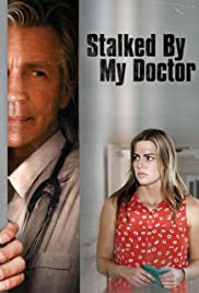 Stalked by My Doctor (2015) M4ufree