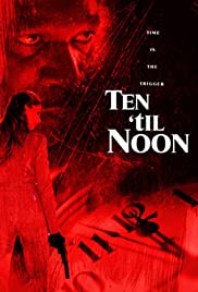Ten til Noon (2006) M4ufree