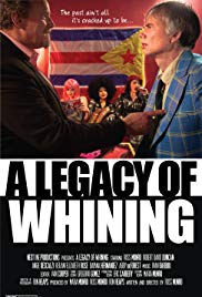 A Legacy of Whining (2016) M4ufree