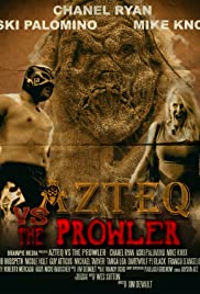 Azteq Versus the Prowler of the Lonley Woods (2016) M4ufree
