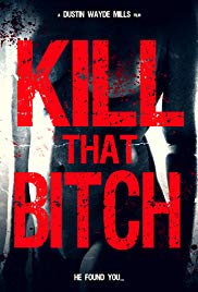 Kill That Bitch (2014) M4ufree