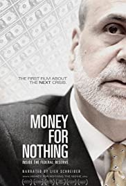 Money for Nothing: Inside the Federal Reserve (2013) M4ufree