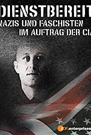 Dienstbereit  Nazis und Faschisten im Auftrag der CIA (2013) M4ufree
