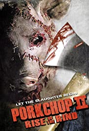 Porkchop II: Rise of the Rind (2011) M4ufree