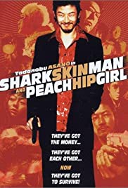 Shark Skin Man and Peach Hip Girl (1998) M4ufree