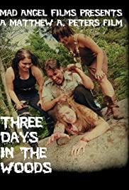 Three Days in the Woods (2010) M4ufree