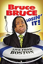 Bruce Bruce: Losin It (2011) M4ufree