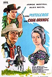 Gunfighters of Casa Grande (1964) M4ufree