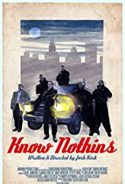 Know Nothins (2017) M4ufree