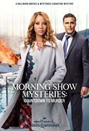 Morning Show Mysteries: Countdown to Murder (2019) M4ufree
