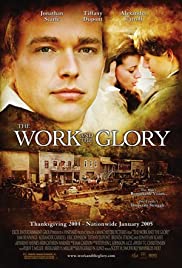 The Work and the Glory (2004) M4ufree