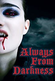 Always from Darkness (2011) M4ufree