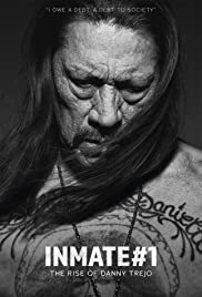 Inmate #1: The Rise of Danny Trejo (2019) M4ufree