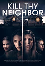 Kill Thy Neighbor (2018) M4ufree