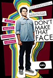 Dont Make That Face by Naveen Richard (2017) M4ufree