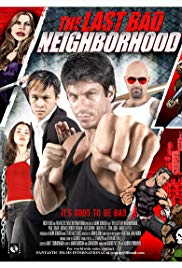 The Last Bad Neighborhood (2008) M4ufree