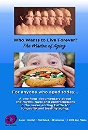 Who Wants to Live Forever, the Wisdom of Aging. (2016) M4ufree