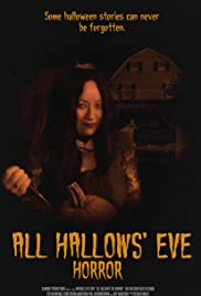 All Hallows Eve Horror (2017) M4ufree